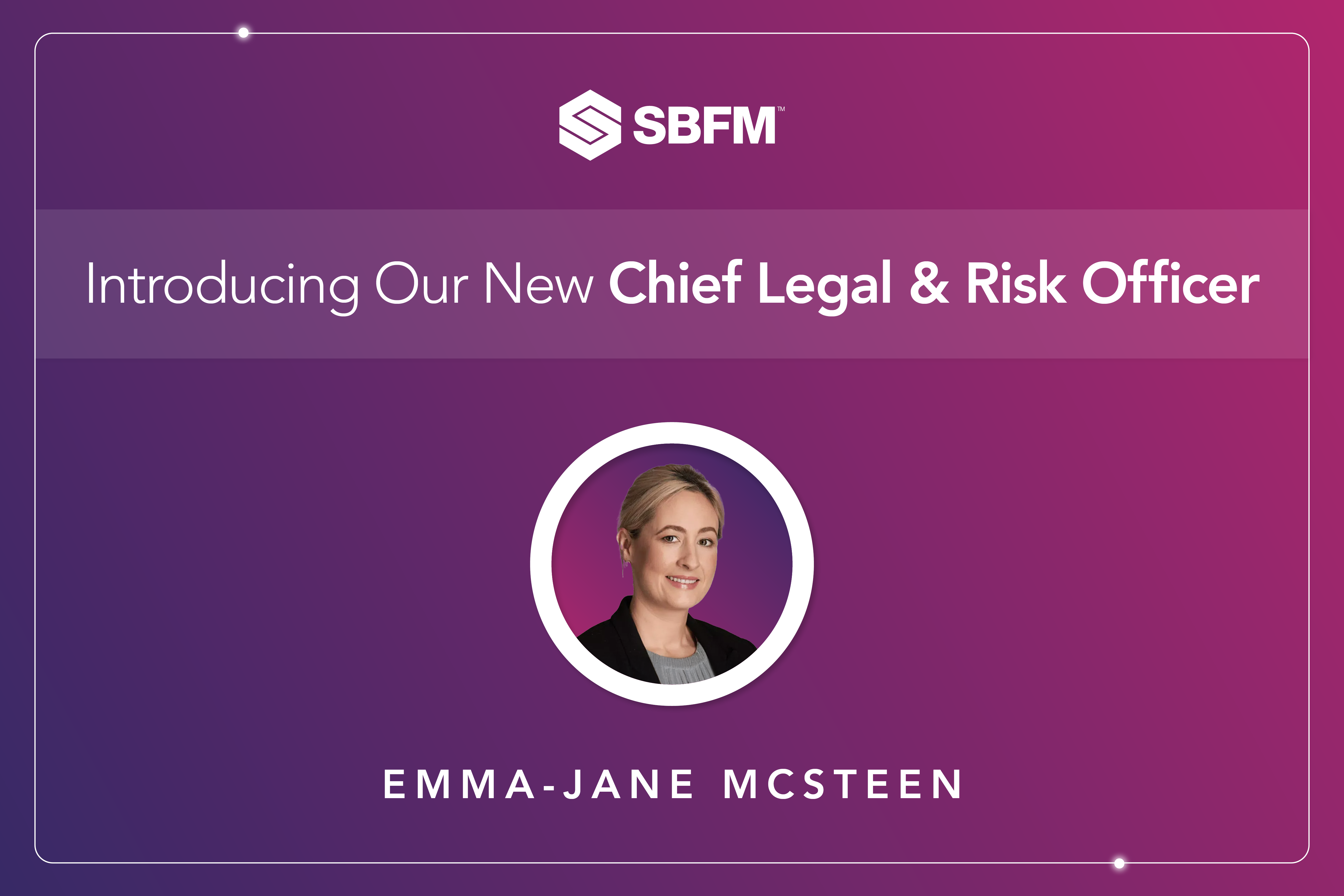 SBFM Emma Appointed Chief Legal Officer